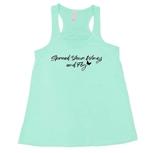 Spread Your Wings And Fly Shirt